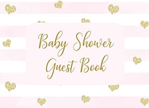 Baby Shower Guest Book: Welcome Sign In Wishes for Baby and Advice for Parents: Pink Stripes with Gold Hearts by Simply Guest Books