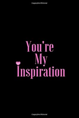 You're My Inspiration