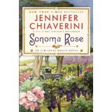 The Sonoma Rose by Jennifer Chiaverini
