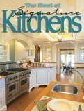The Best Of Signature Kitchens by The Editors of Homeowner