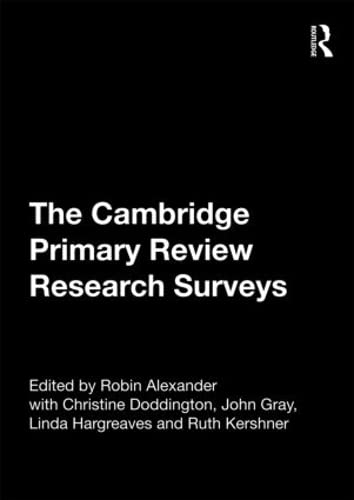 The Cambridge Primary Review Research Surveys by Robin Alexander