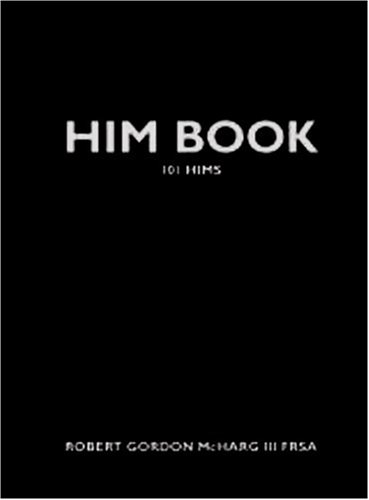 Robert Gordon Mcharg III: Him Book by III Mcharg, Robert Gordon