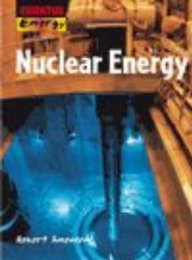 Nuclear Energy (Essential Energy) by Robert Snedden