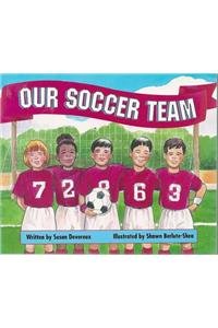Our Soccer Team (Literacy Tree, Let's Get Together) by Susan Devereux
