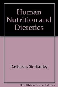 Human Nutrition and Dietetics by Stanley Davidson