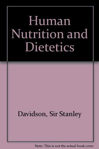 Human Nutrition and Dietetics by Stanley Davidson