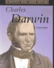 Charles Darwin (Scientists Who Made History) by Cath Senker