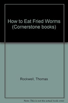 How to Eat Fried Worms