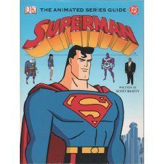 Superman, an Animated Series Guide
