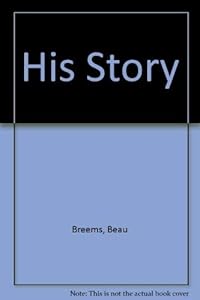 His Story by Beau Breems