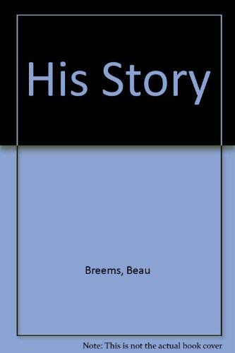 His Story by Beau Breems