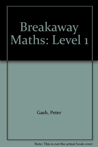 Breakaway Maths Topic Workbook by Peter Gash