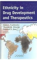 Ethnicity in Drug Development and Therapeutics by Edyta J. Frackiewicz