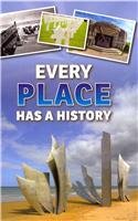 Every Place Has a History