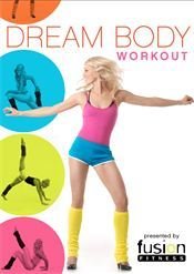 Fusion Fitness Dream Body Workout