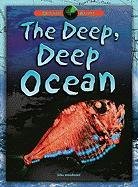 The deep, deep ocean by John Woodward