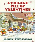 A Village Full of Valentines by James Stevenson
