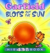 Garfield Blots Out the Sun: His 43rd book by Jim Davis