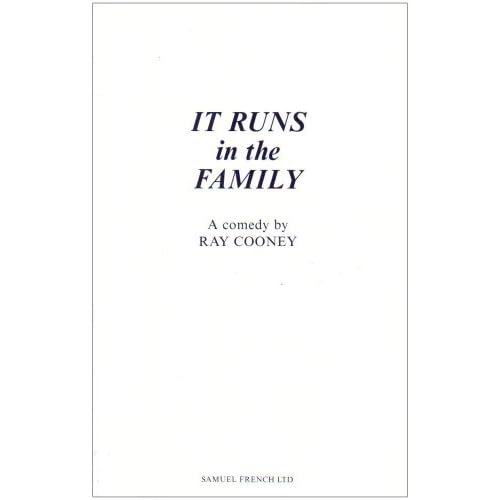 It Runs in the Family: a comedy