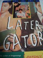 Later Gator