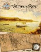 The Missouri River (Lewis & Clark) by John Hamilton