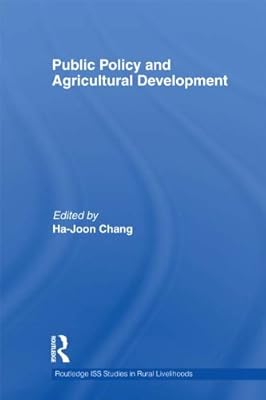Public Policy and Agricultural Development (Routledge ISS Studies in Rural Livelihoods)
