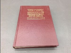 Essentials of Behavioral Research: Methods and Data Analysis (McGraw-Hill series in psychology) by Ralph L. Rosenthal, Robert; Rosnow