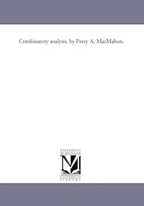 Combinatory analysis, by Percy A. MacMahon.