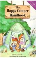 The Happy Camper Handbook: A Guide to Camping for Kids and Their Parents/Bk, Flashlight and Whistle