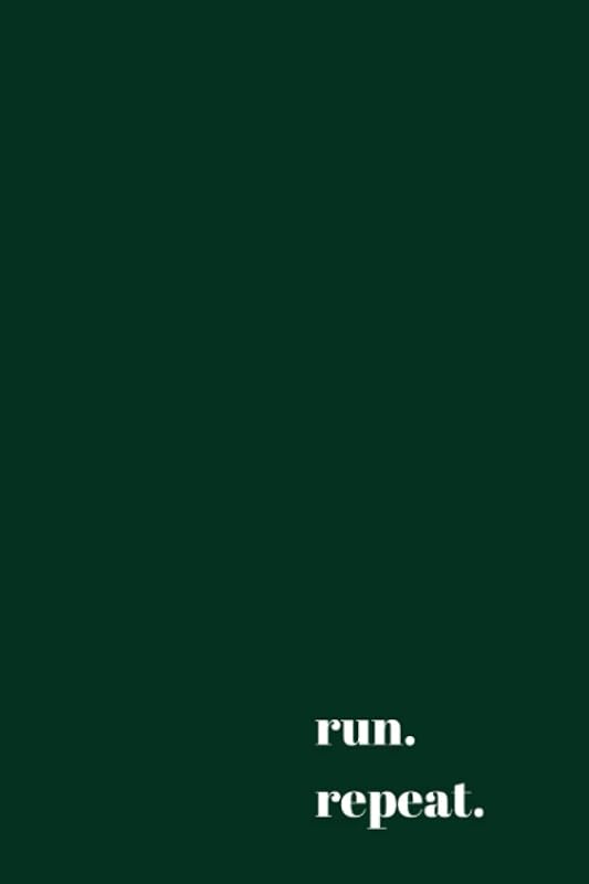 Run. Repeat: A journal for your running journey by Jill Dobrowansky