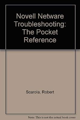 Novell Netware Troubleshooting: The Pocket Reference