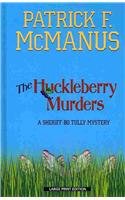 The Huckleberry Murders (Sheriff Bo Tully Mystery) by Patrick F. McManus