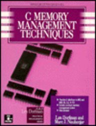 C Memory Management Techniques (The Len Dorfman Practical Programming Series) by Len Dorfman