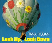 Look Up, Look Down by Tana Hoban