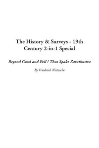 The History & Surveys - 19th Century 2-In-1 Special: Beyond Good and Evil / Thus Spake Zarathustra