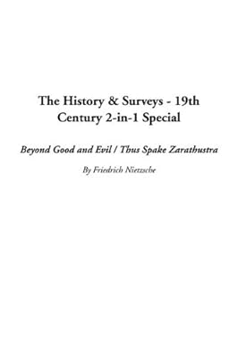 The History & Surveys - 19th Century 2-In-1 Special: Beyond Good and Evil / Thus Spake Zarathustra