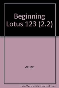 Beginning Lotus 1-2-3, Version 2.2