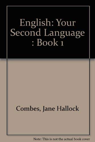 English: Your Second Language : Book 1 by Jane Hallock Combes