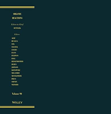 Organic Reactions, Volume 90