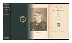 Memoirs of Theodore Thomas by Rose Fay Thomas
