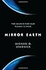 Mirror Earth: The Search for Our Planet's Twin
