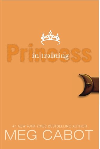 The Princess Diaries, Volume VI: Princess in Training by Meg Cabot