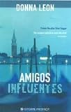 Amigos influentes ( Friends in High Places )-Portugiesisch - Donna Leon