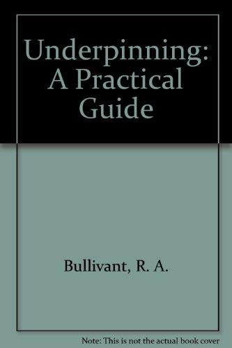 Underpinning by R. A. Bullivant