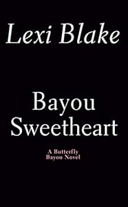 Bayou Sweetheart (Butterfly Bayou Book 5)