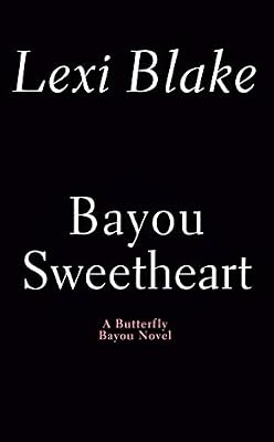 Bayou Sweetheart (Butterfly Bayou Book 5)