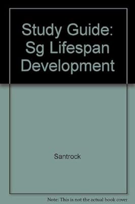 Study Guide to accompany: A Topical Approach to Life-span Development