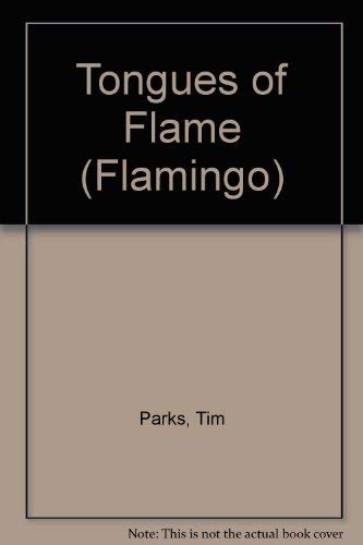 Tongues in Flames by Tim Parks