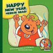 Happy New Year, Herbie Bear! (Herbster Readers: Teamwork at Lotsaluck Camp: Level 2) by Bob Ostrom