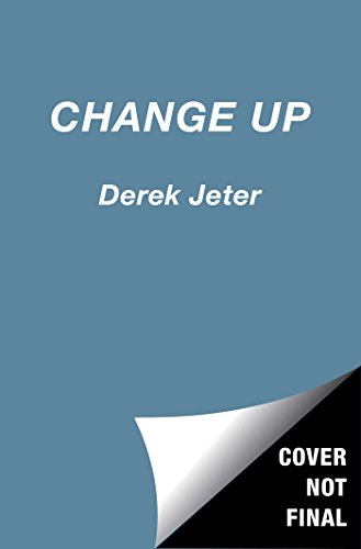 Change Up by Derek Jeter